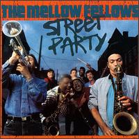 Mellow Fellows - Street Party lyrics