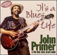 John Primer - It's a Blues Life lyrics