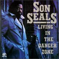 Son Seals - Living in the Danger Zone lyrics