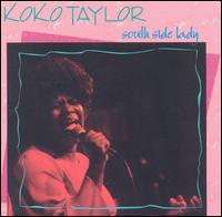 Koko Taylor - South Side Lady lyrics