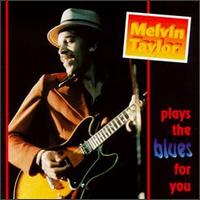Melvin Taylor - Melvin Taylor Plays the Blues for You lyrics