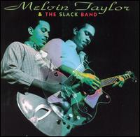 Melvin Taylor - Melvin Taylor & the Slack Band lyrics