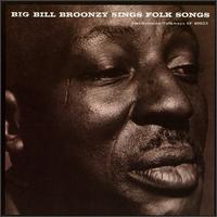 Big Bill Broonzy - Big Bill Broonzy Sings Folk Songs lyrics