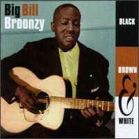 Big Bill Broonzy - Black, Brown and White lyrics