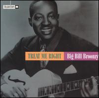 Big Bill Broonzy - Treat Me Right lyrics