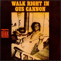Gus Cannon - Walk Right In lyrics