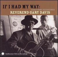 Rev. Gary Davis - If I Had My Way: Early Home Recordings lyrics
