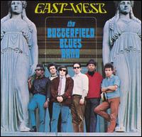 Paul Butterfield - East-West lyrics