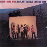 Paul Butterfield - It All Comes Back lyrics