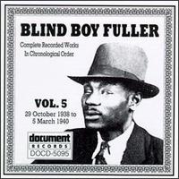 Blind Boy Fuller - Complete Recorded Works, Vol. 5 (1938-1940) lyrics