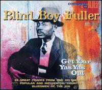 Blind Boy Fuller - Get Your Yas Yas Out lyrics