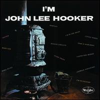 John Lee Hooker - I'm John Lee Hooker lyrics
