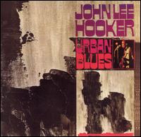 John Lee Hooker - Urban Blues lyrics