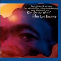 John Lee Hooker - Simply the Truth lyrics