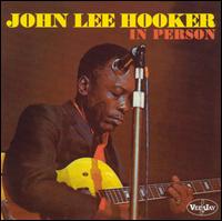 John Lee Hooker - In Person lyrics