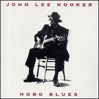 John Lee Hooker - Hobo Blues lyrics