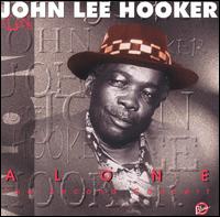 John Lee Hooker - Alone: The Second Concert [live] lyrics