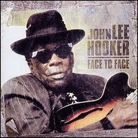 John Lee Hooker - Face to Face lyrics