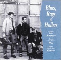 Koerner, Ray & Glover - Blues, Rags & Hollers [Red House] lyrics