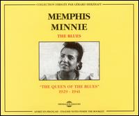 Memphis Minnie - The Blues: Queen of the Blues: 1929-1941 lyrics
