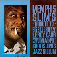 Memphis Slim - Tribute to Big Bill Broonzy lyrics