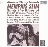 Memphis Slim - Alone with My Friends lyrics