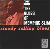Memphis Slim - Steady Rolling Blues lyrics