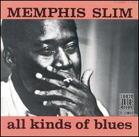 Memphis Slim - All Kinds of Blues lyrics