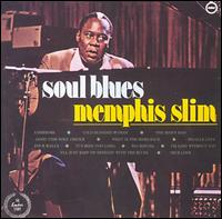 Memphis Slim - Soul Blues lyrics