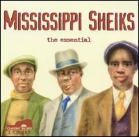 Mississippi Sheiks - The Essential lyrics