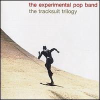 Experimental Pop Band - Tracksuit Trilogy lyrics