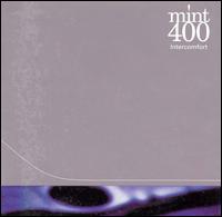 Mint 400 - Intercomfort [Hipster] lyrics