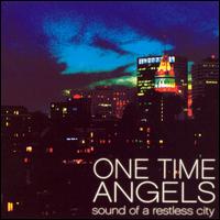 One Time Angels - Sound of a Restless City lyrics