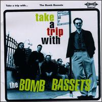 The Bomb Bassetts - Take a Trip With the Bomb Bassets lyrics