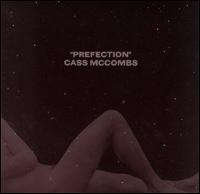 Cass McCombs - PREfection lyrics