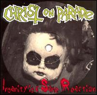 Christ on Parade - Insanity Is a Sane Reaction lyrics