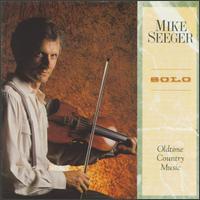 Mike Seeger - Solo: Old Time Music lyrics