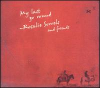 Rosalie Sorrels - My Last Go Round lyrics