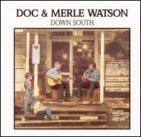 Doc Watson - Down South lyrics
