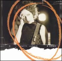 Patty Larkin - A Gogo: Live on Tour lyrics