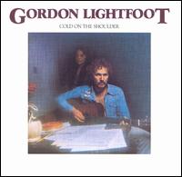 Gordon Lightfoot - Cold on the Shoulder lyrics
