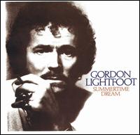 Gordon Lightfoot - Summertime Dream lyrics