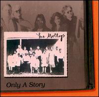 The Mollys - Only a Story lyrics