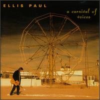 Ellis Paul - A Carnival of Voices lyrics