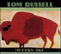 Tom Russell - Modern Art lyrics