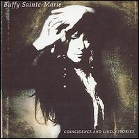 Buffy Sainte-Marie - Coincidence & Likely Stories lyrics