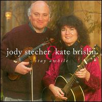 Jody Stecher - Stay Awhile lyrics