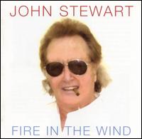 John Stewart - Fire in the Wind lyrics