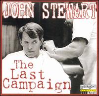 John Stewart - The Last Campaign lyrics