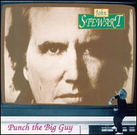 John Stewart - Punch the Big Guy lyrics